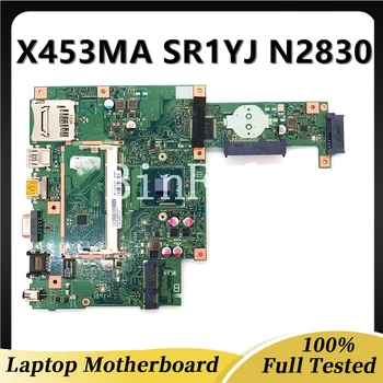 Висок клас дънна Платка За Asus X453MA F453M X403M X453M дънна Платка на лаптоп с процесор N2830 N2840 90NB04W0 дънната Платка на 100% Тествана е НОРМАЛНО